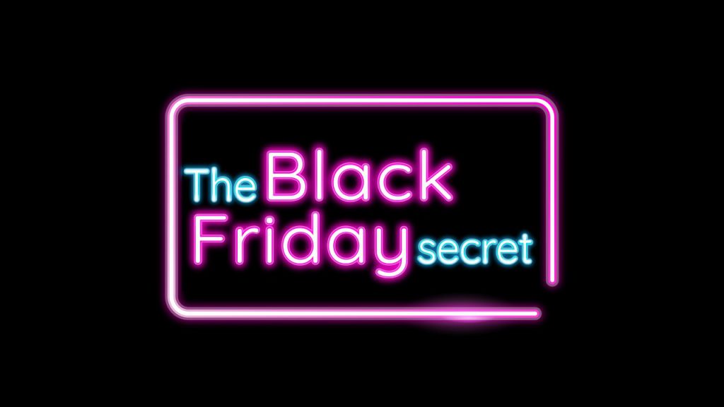 Black Friday secret